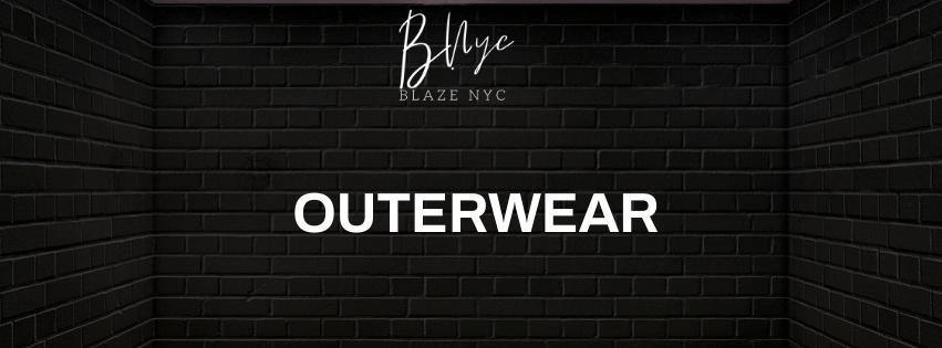 Outerwear - BlazeNYC