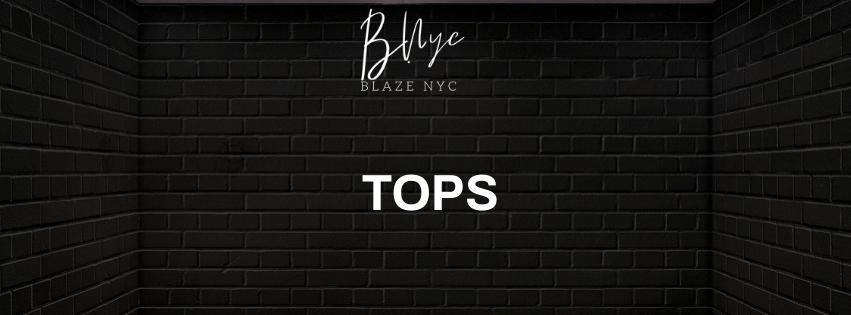 Tops - BlazeNYC
